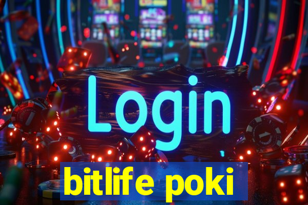 bitlife poki